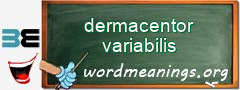 WordMeaning blackboard for dermacentor variabilis